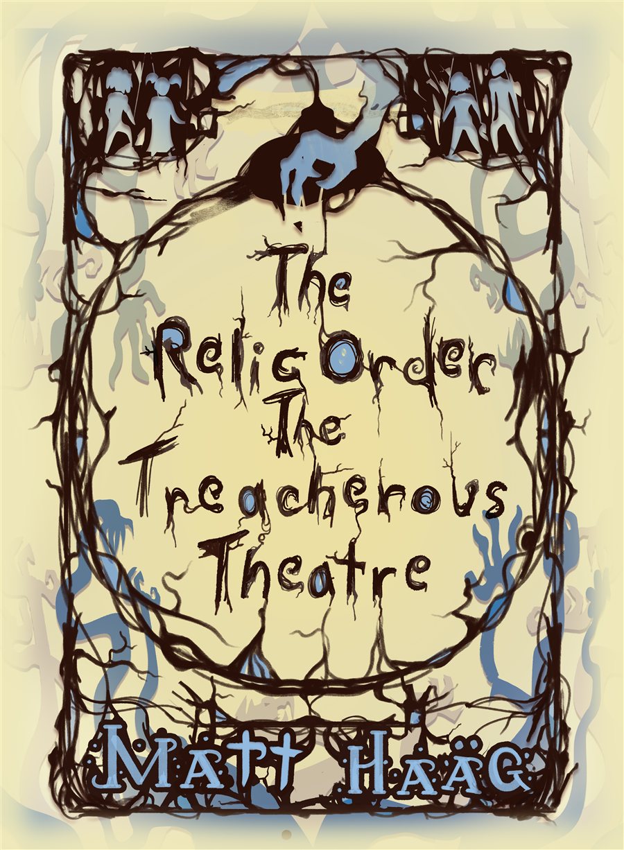 The Relic Order: The Treacherous Theatre — book cover